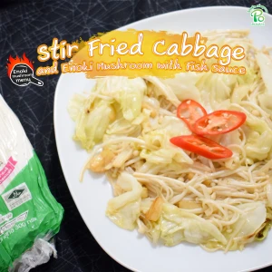 Stir Fried Cabbage and Enoki Mushroom with Fish Sauce